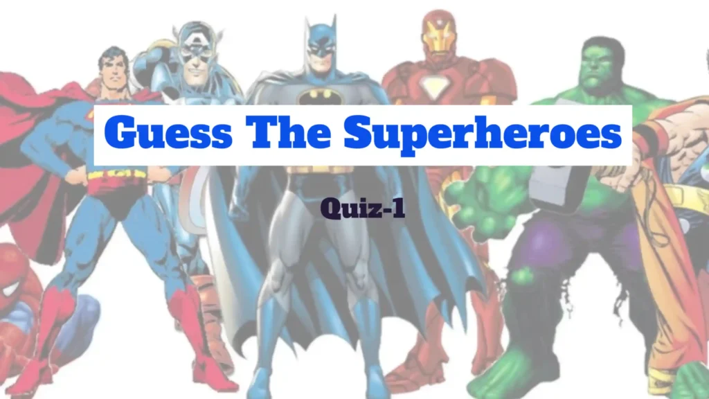 Superheroes Trivia Quiz