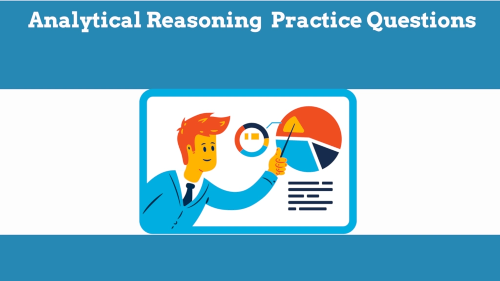 Analytical Reasoning Practice Questions